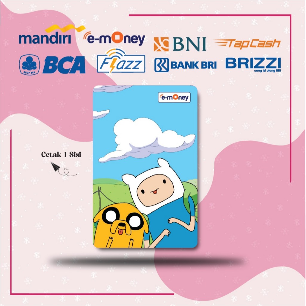 KARTU EMONEY KARTUN ADVENTURE TIME JAKE FINN MANDIRI FLAZZ BCA GEN 2 BNI TAPCASH BRIZZI BRI - 1 SISI