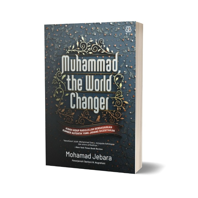 Muhammad The World Changer - Mohammad Jebara - Mizan