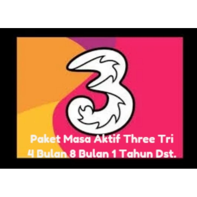Paket Masa Aktif 3 Thre Tri 4 Bulan 8 Bulan 1 Tahun bukan fisik