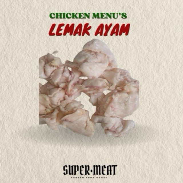 Lemak Ayam Broiler / Lemak Gajih Ayam / Lemak Minyak Ayam