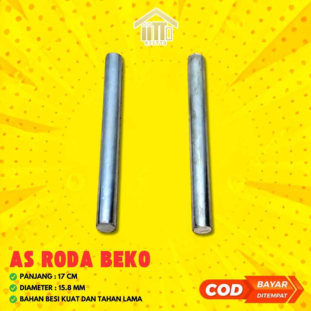 AS RODA KERETA SORONG / AS GEROBAK SORONG / AS BEKO / AS RODA BEKO / AS RODA GEROBAK PASIR 17 CM / 1