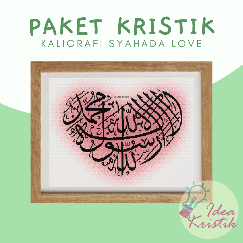 Paket Sulam Kristik Kaligrafi Syahadat Love