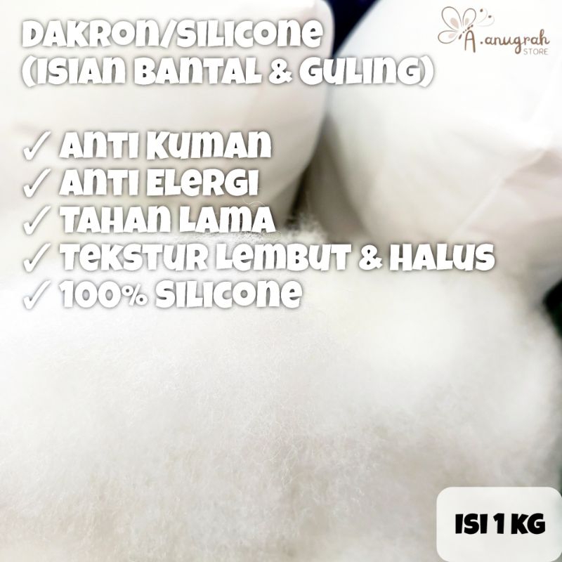 DAKRON/SILICONE (ISIAN BANTAL,GULING & BONEKA) ISI 1 KG