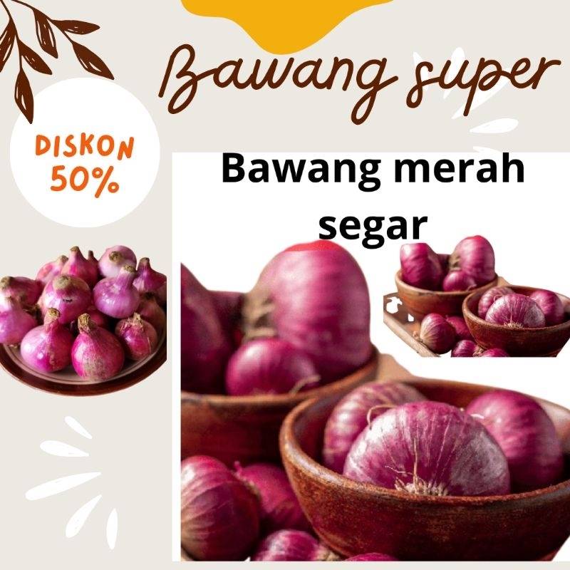 

BAWANG MERAH SUPER SEGER LANGSUNG DARI PETANI 250GR, 500GR & 1000GR (1 KG) HINGGA PULUHAN KG
