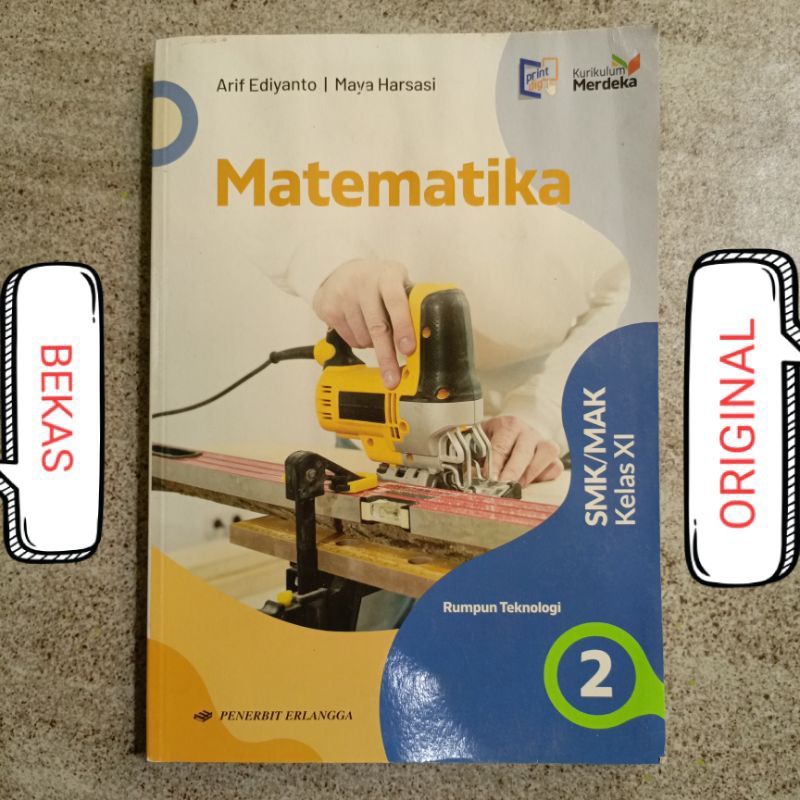 Buku MTK Matematika Kelas 11 XI 2 II SMK MAK Penerbit Erlangga Kurikulum Merdeka Rumpun Teknologi  -