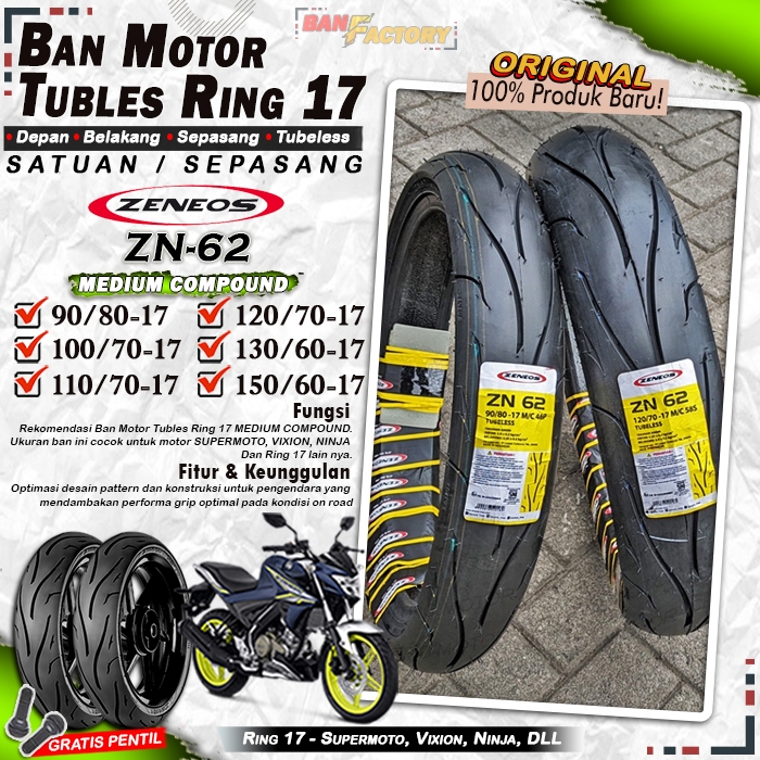 Ban Motor Vixion Zeneos ZN62 Ring 17 Tubles Ban Motor Tubeless Vixion Ninja CBR 150 Ring 17 Tubles