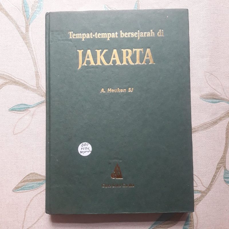 Tempat-tempat Bersejarah di Jakarta oleh A. Heuken SJ