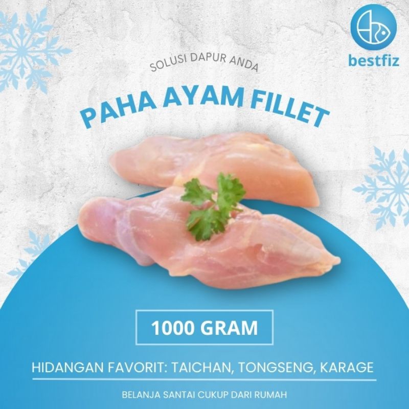 

Paha Ayam Fillet / Bonless Paha Ayam Bestfiz