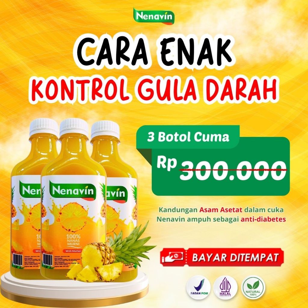 

Cuka Nanas NENAVIN - Paket 3 BOTOL - Obat Diabetes Ampuh BPOM