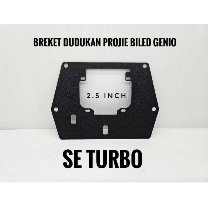 Breket Dudukan Projie Biled SE Turbo Genio 2.5 Inch