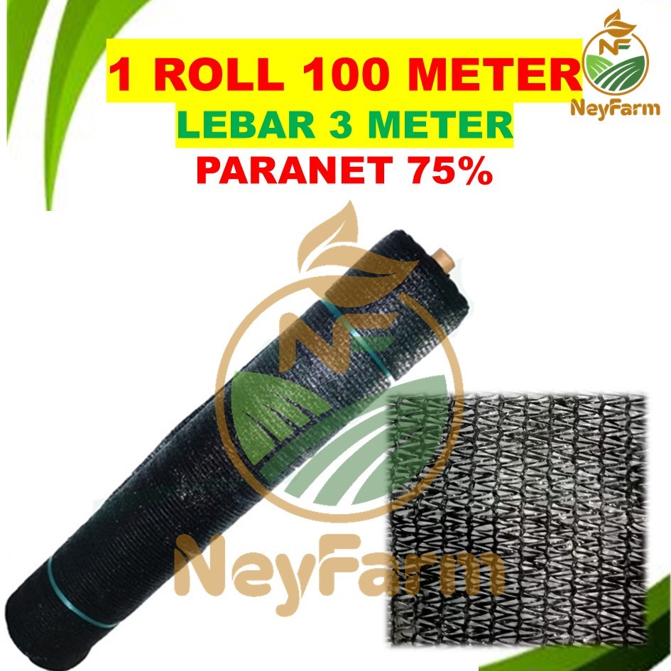 Paranet 75% Roll 100 Meter Lebar 3 Meter Grade A Jaring Paranet Sunshade - 1 Roll 100 Meter