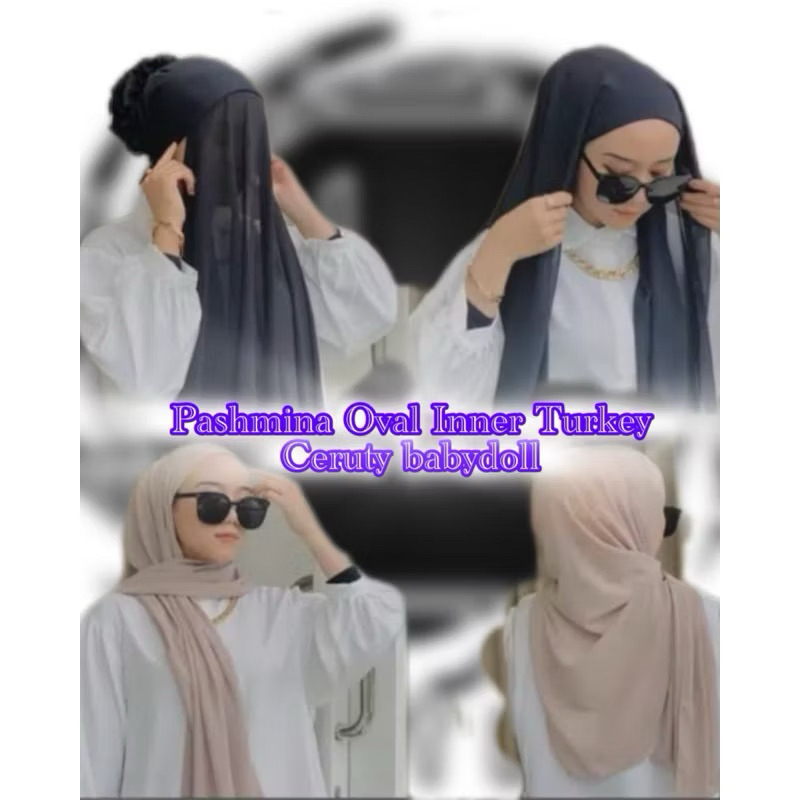 HIJAB PASHMINA OVAL INNER TURKEY/PASHMINA OVAL KONDE CERUTY BABYDOLL/PASHMINA INSTAN INNER TURKI CEP