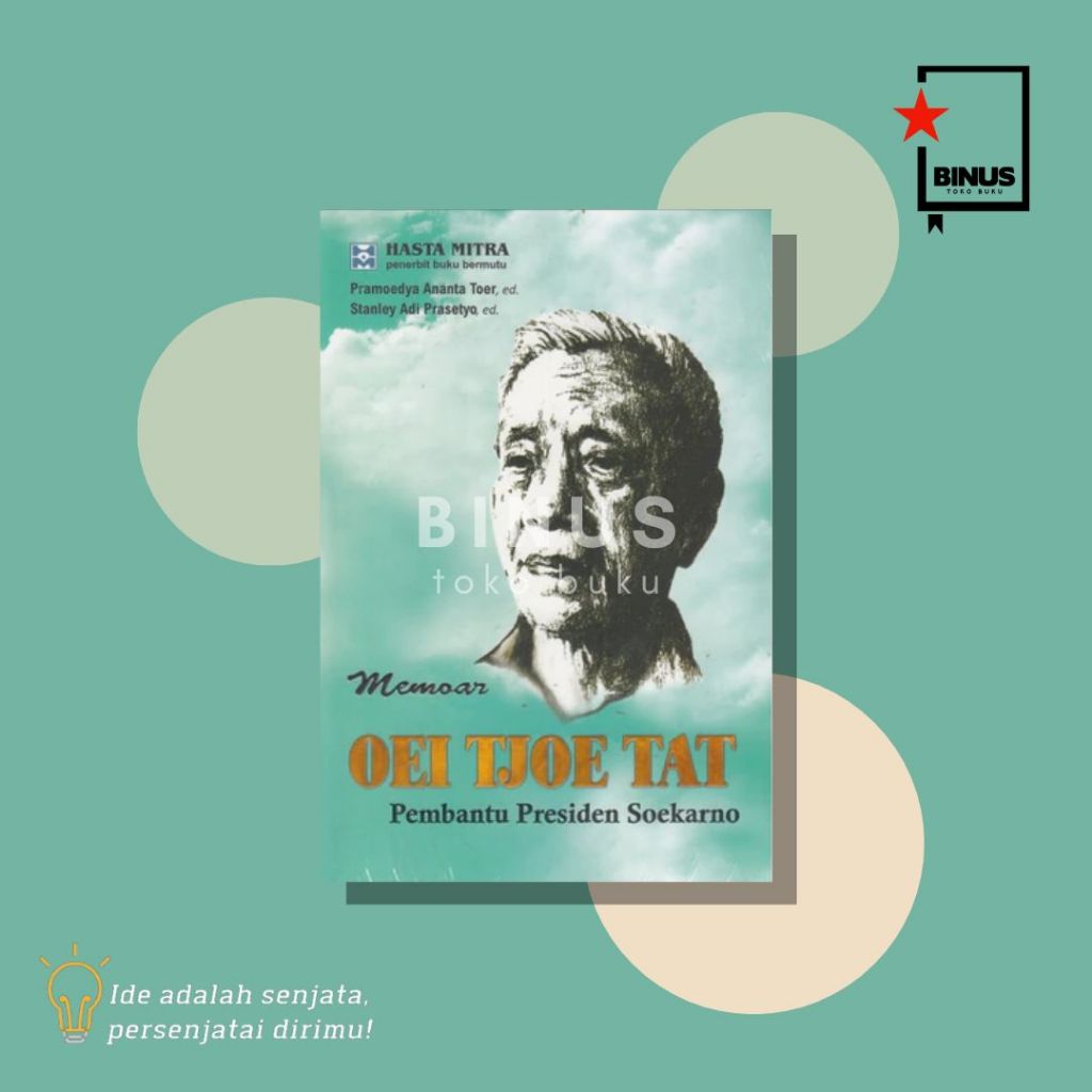 [TOKO BUKU BINUS] MEMOAR OEI TJOE TAT - Oei Tjoe Tat Pramoedya Ananta Toer - HASTA MITRA