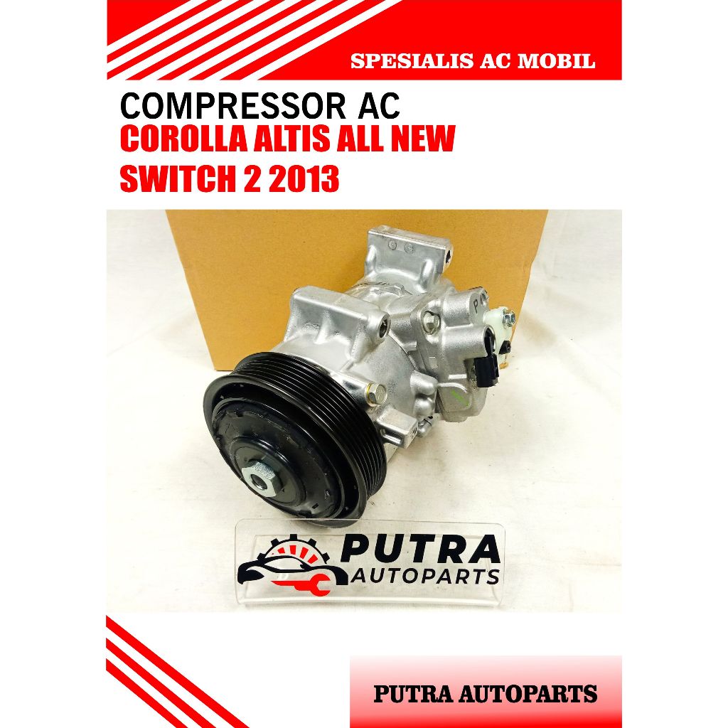 COMPRESSOR AC MOBIL COROLLA ALTIS ALL NEW SWITCH 2 2013 (DENSO 447150-4840)