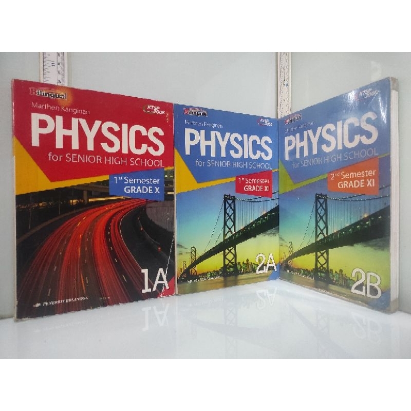PHYSICS for SENIOR HIGH SCHOOL GRADE X , XI KTSP 2006 Marthen Kanginan / Bilingual