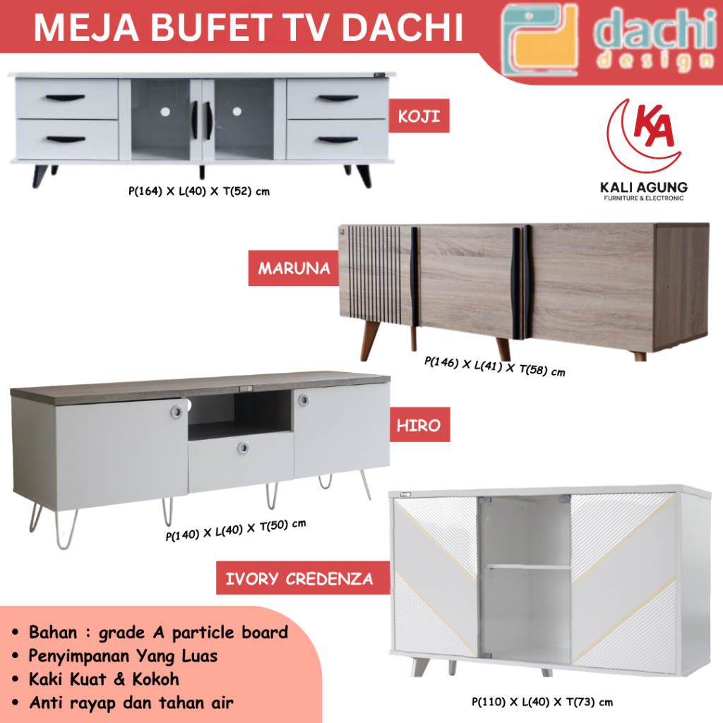 MEJA TV MINIMALIS / MEJA TV MODERN / BUFET TV HIAS / DACHI / HIRO / KOJI / MARUNA / IVORY CREDENZA