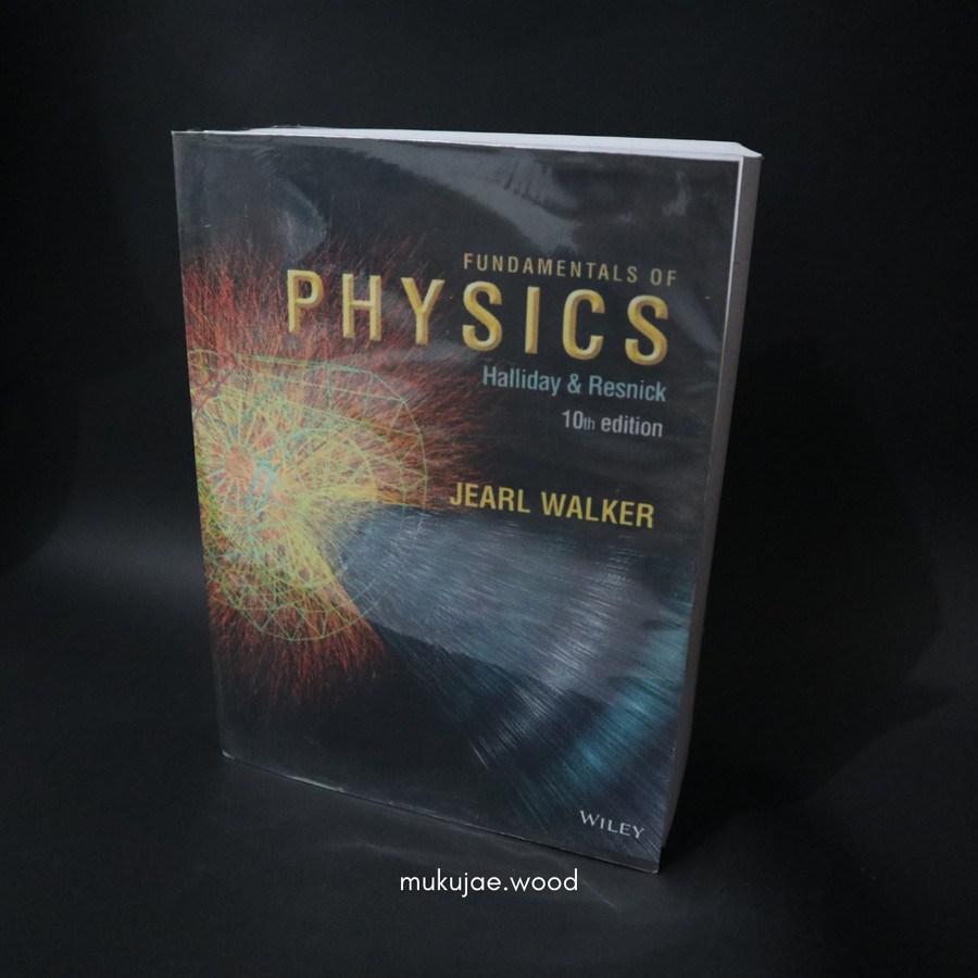 Fundamental Of Physics Halliday & Resnick 10th Edition. Buku Kuliah Fisika ITB (TPB)