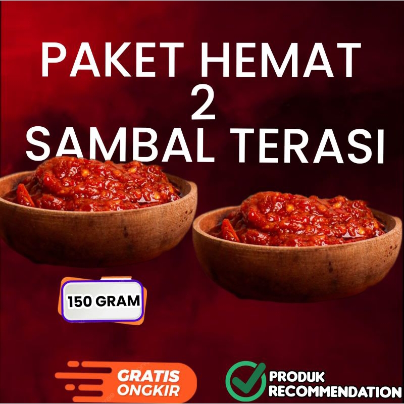 

Paket super hemat 2 sambal terasi 150 Gram