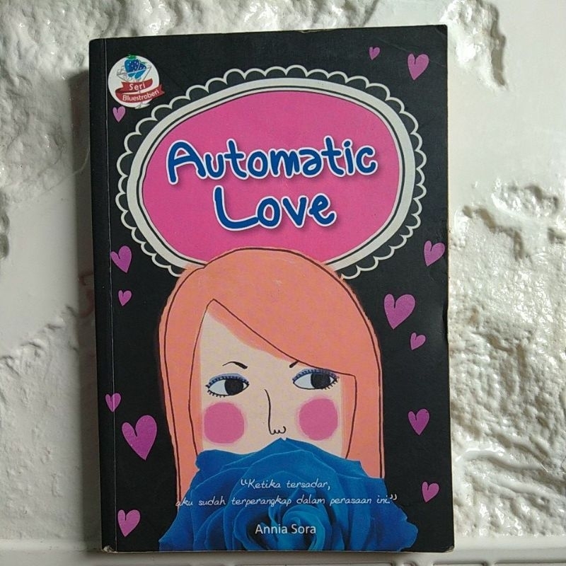 NOVEL ORIGINAL AUTOMATIC LOVE By Annia Sora