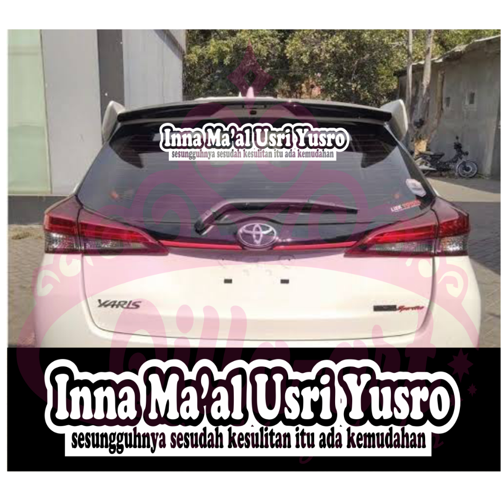 Stiker Mobil Tulisan Inna maal usri yusro Car