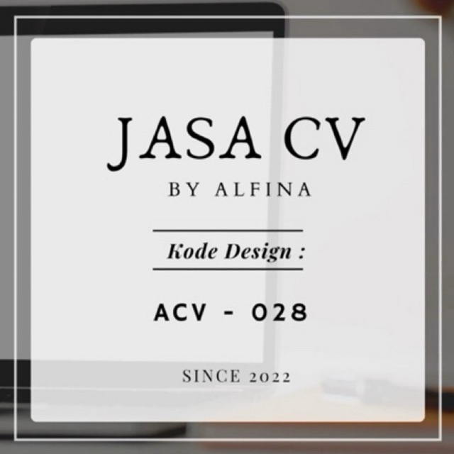 

JASA CV • Kode ACV - 028 • Curriculum Vitae - Surat Lamaran Kerja - Gabung Berkas Dokumen •