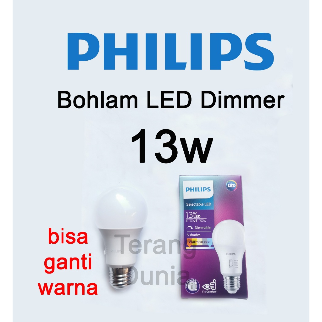 Bohlam LED Dimmer 13w Bohlam Philips Dimmer 13w Bohlam Dimmer LED 13w Philips