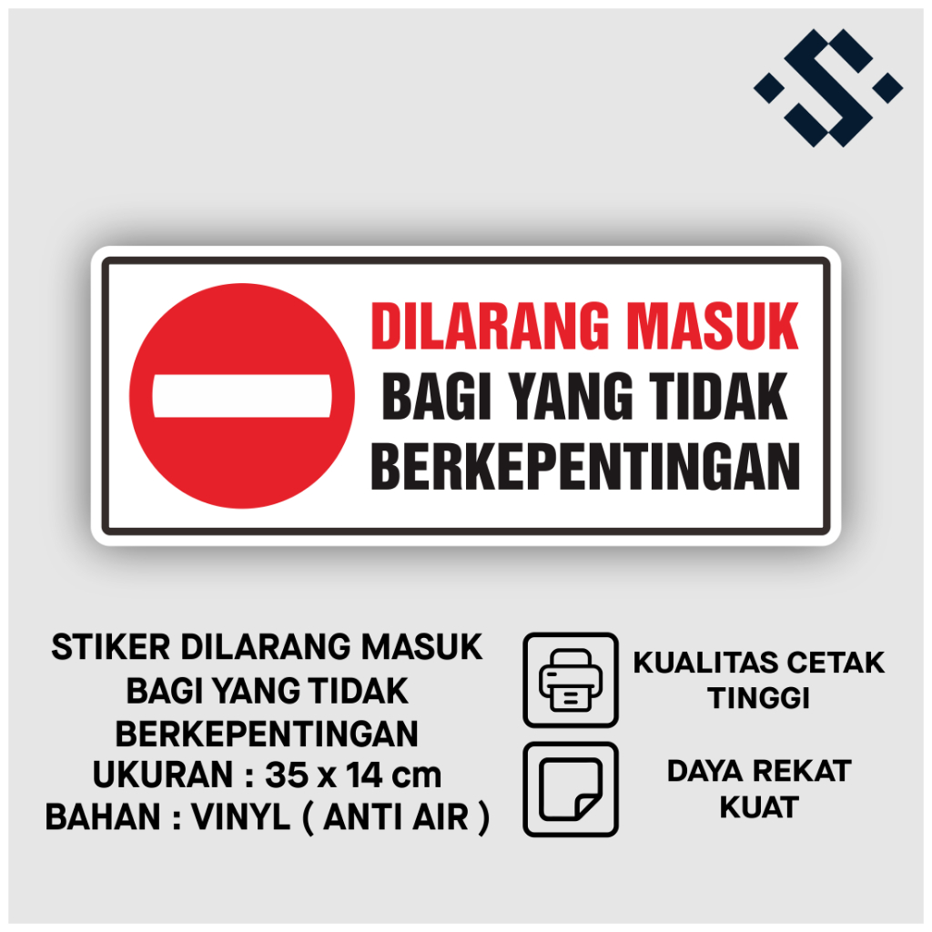 

Sticker Vinyl Sign Dilarang Masuk bagi yang Tidak Berkepentingan 35 x 14 cm
