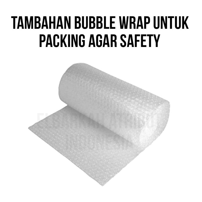 

TAMBAHAN BUBBLE WRAP UNTUK PACKING