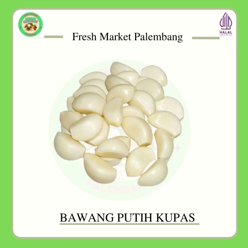 

Bawang putih kupas -Fresh Market Palembang-