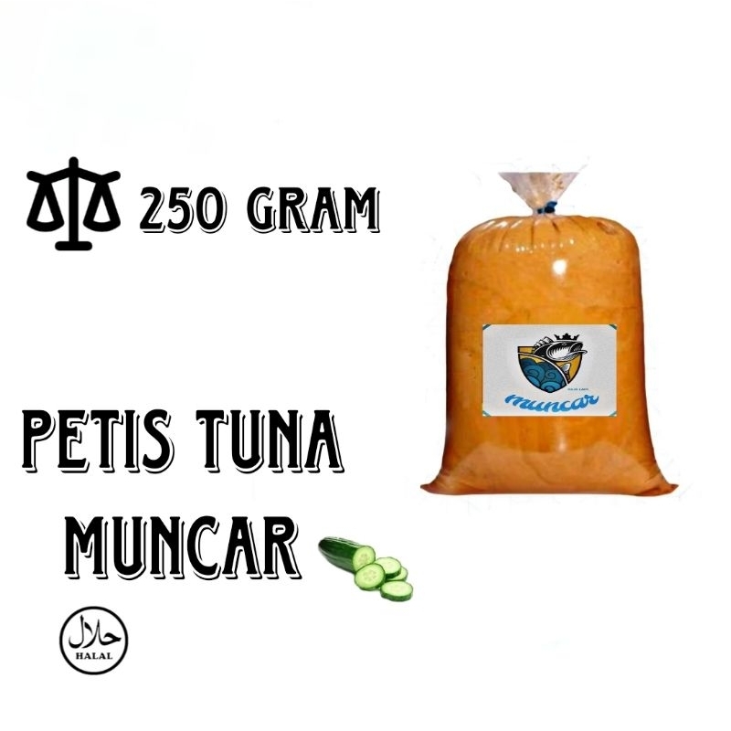 

PETIS TUNA MUNCAR (ASLI MUNCAR)250 GR