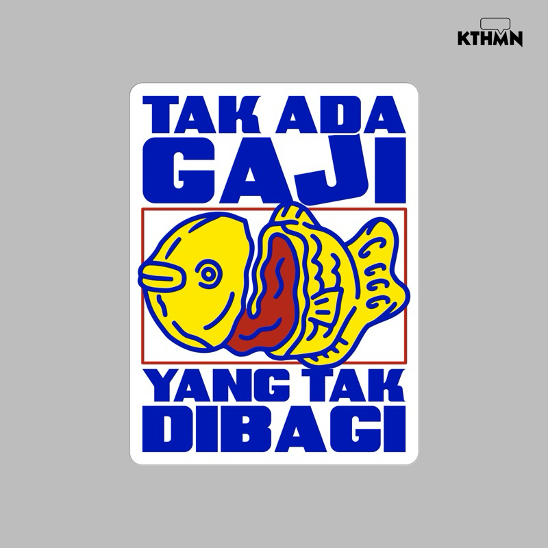 

Tak ada Gaji - Vinyl Sticker | SS - 102