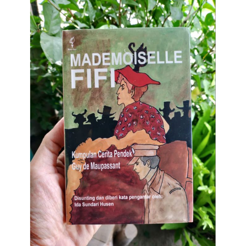 Buku Mademoiselle Fifi : Kumpulan Cerita Pendek Guy de Maupassant - Original