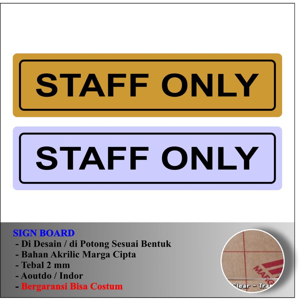 

AKRILIK SIGN STAF ONLY BAHAN ACRYLIC BERMERK TEBAL 2 MM