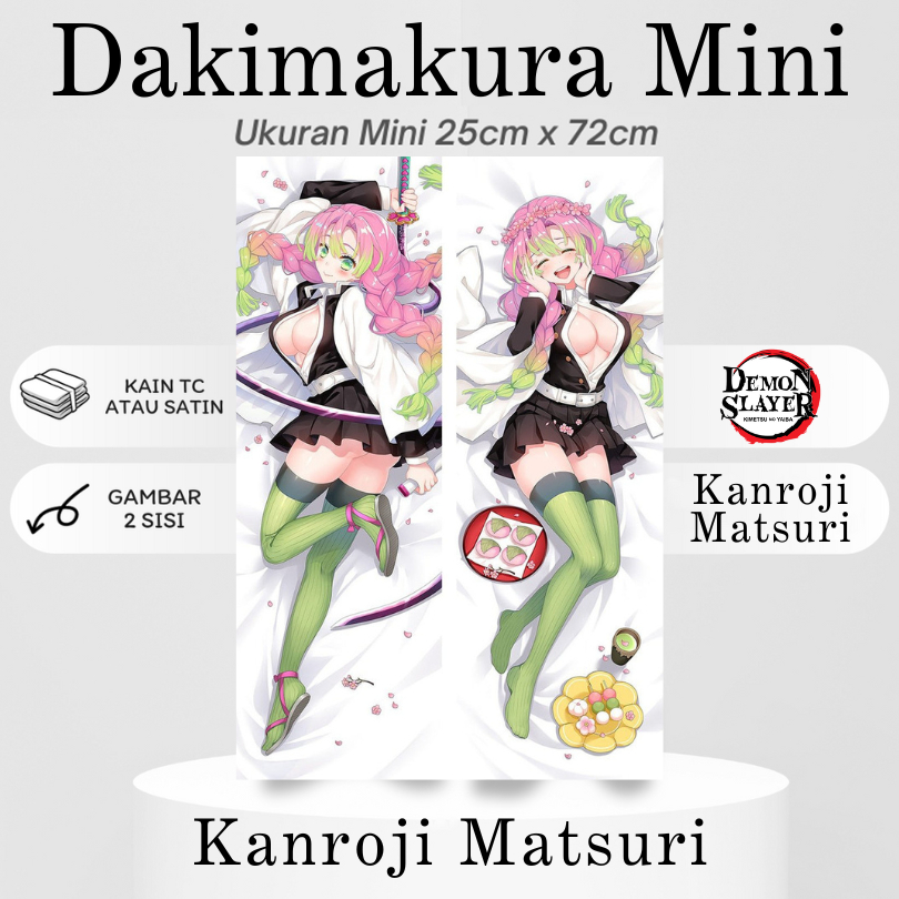DAKIMAKURA MINI KANROJI MATSURI DEMON SLAYER Bantal Anime Waifu Mini KANROJI Demon Slayer