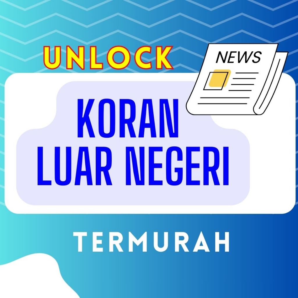 Unlock Koran Luar Negeri / Unduh Download Koran Luar Negeri