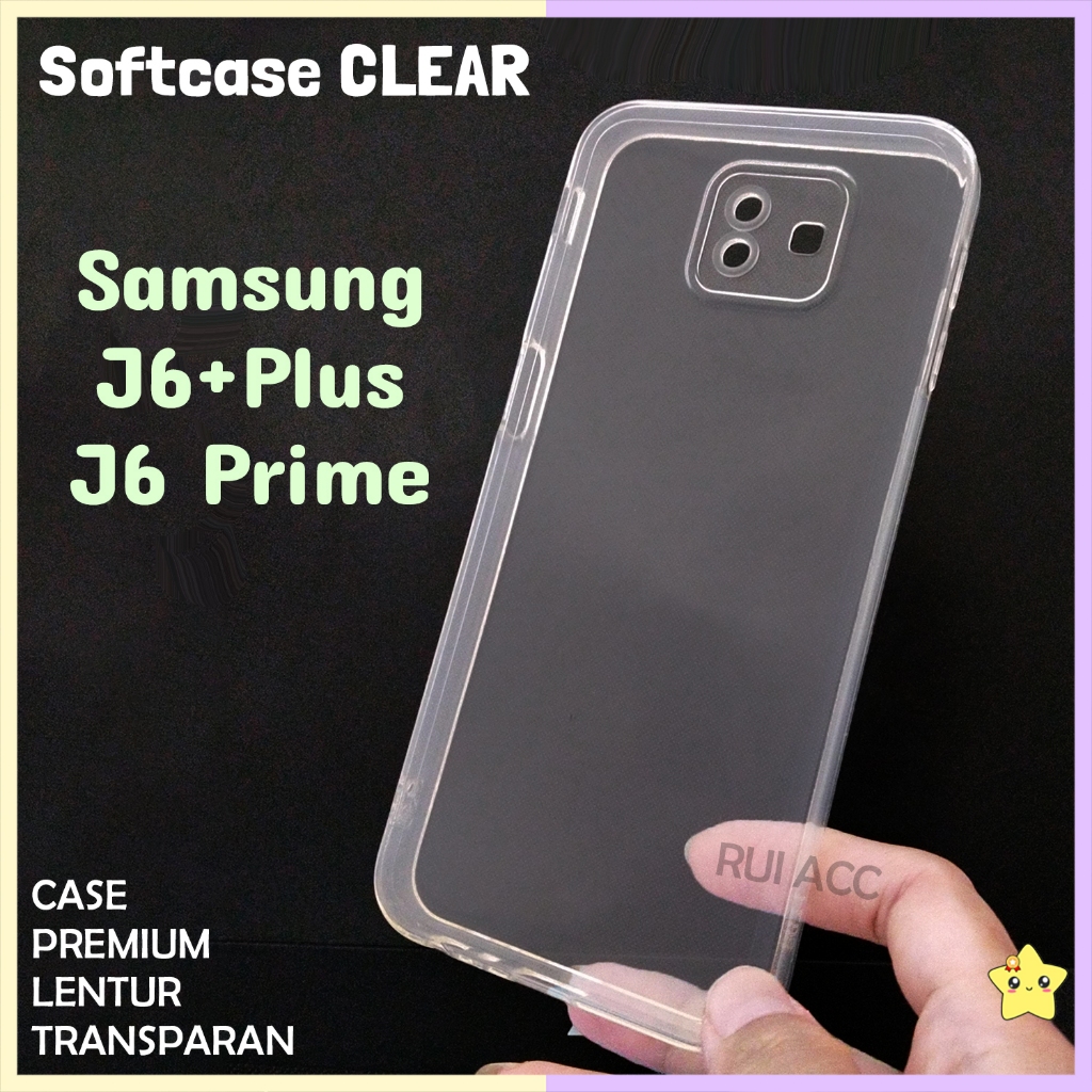 RUI Clear Case Samsung J6+ Plus J6 Prime Silikon Bening Polos Softcase Lentur Tebal Airbag Protectio