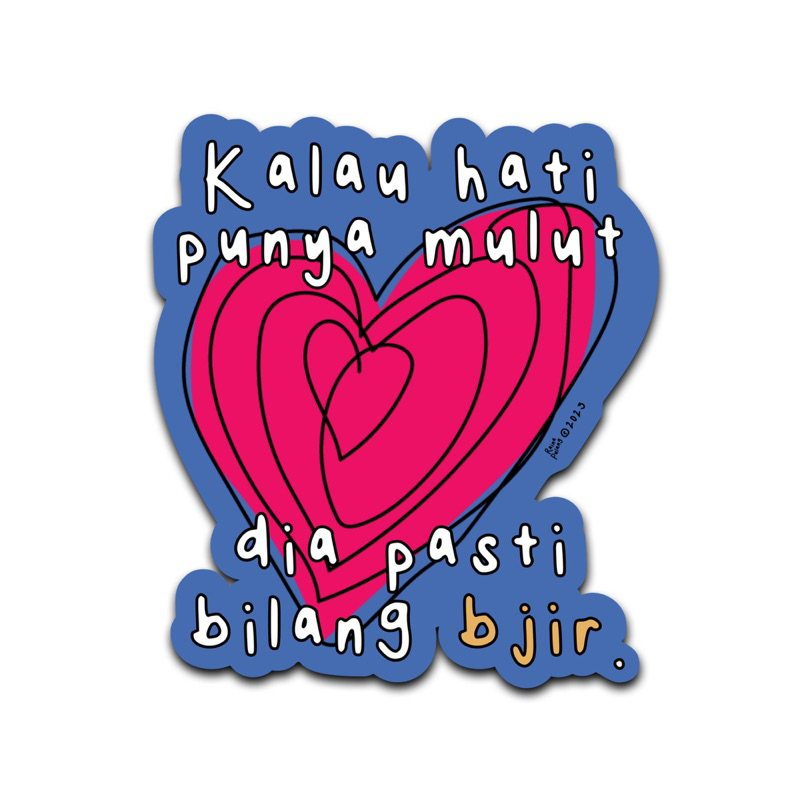 

Stiker Hati Bjir | Raina Pulang