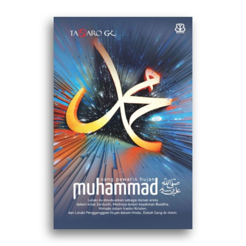 Muhammad Sang Pewaris Hujan Tasaro GK