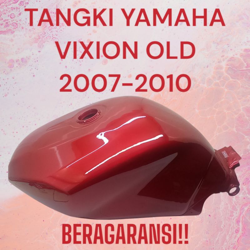 TANGKI MOTOR YAMAHA VIXION OLD 2007-2010 GRADE A