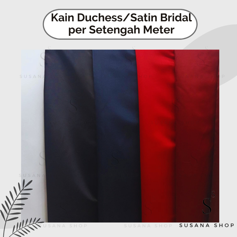 Kain Duchess - Satin Bridal per Setengah Meter (1/2 Meter)  / Satin Fabric / Sateen Duchess
