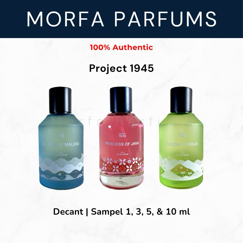 Decant | Sampel - Project 1945 Waters Of Maluku | Princess Of Java | Fields Of Ubud