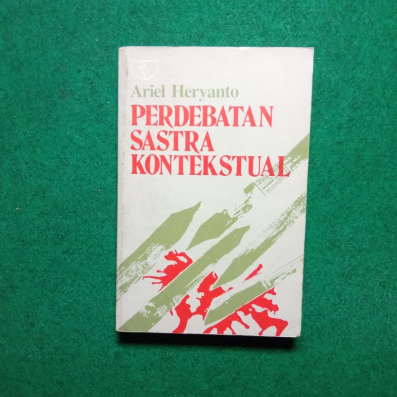 ORIGINAL Buku Perdebatan Sastra Kontekstual - Ariel Heryanto