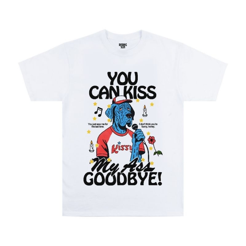Tshirt You Can Kiss My Ass Goodbye Risingsun Clothing unisex kaos wanita pria