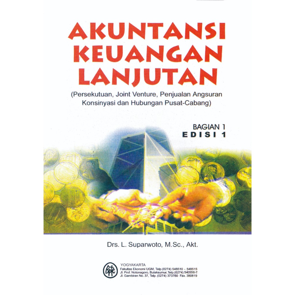 

Akutansi Keuangan Lanjutan Edisi 1 Bagian 1 oleh Suparwoto