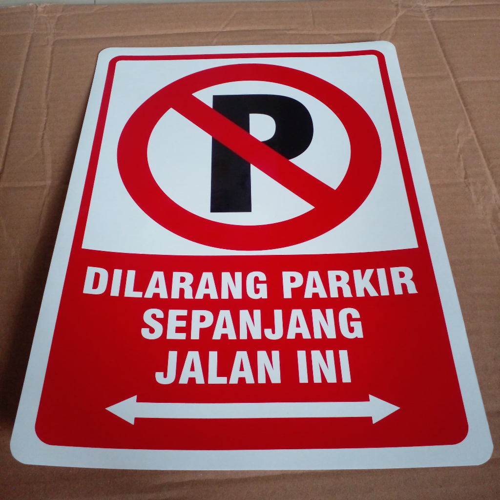 Dilarang Parkir Sepanjang Jalan Ini