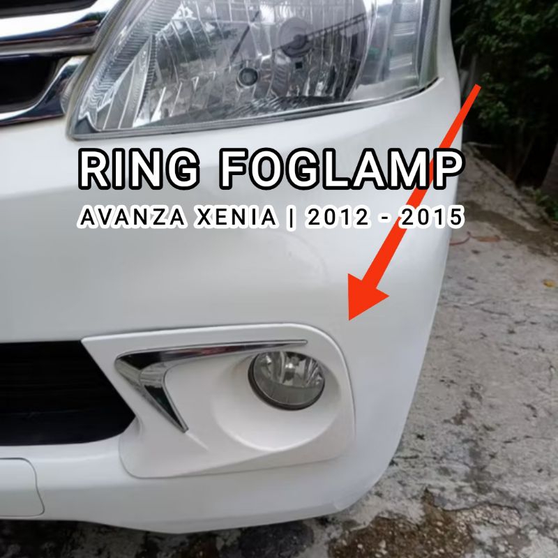 Cover Ring Garnish Foglamp Avanza Xenia 2012 - 2015