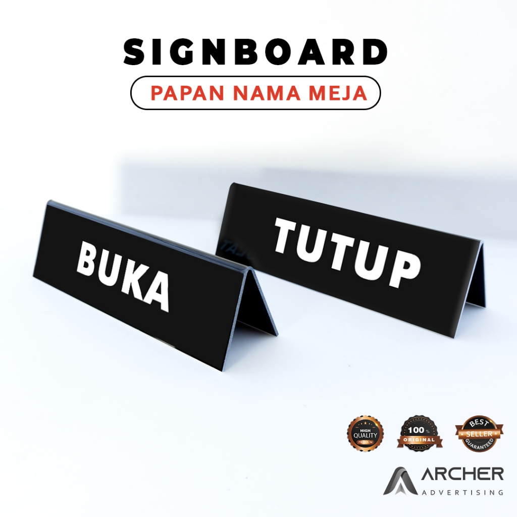 

PAPAN NAMA MEJA / SIGN BOARD / BUKA / TUTUP / AKRILIK