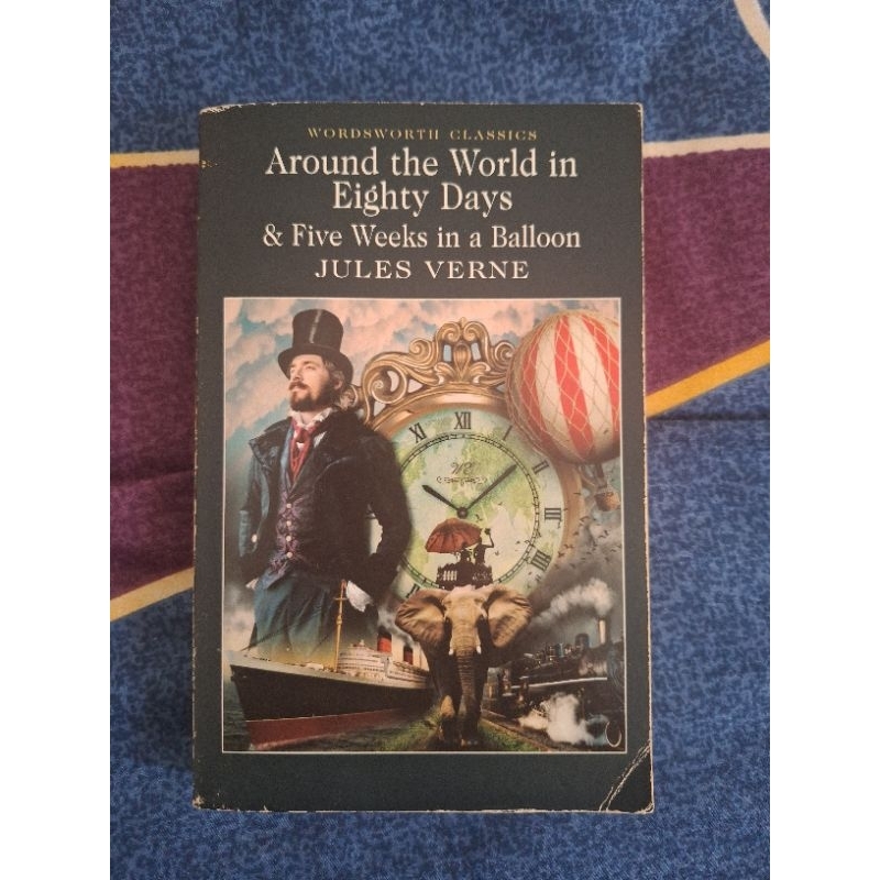 Novel Around the World in Eighty Days & Five Weeks in a Balloon - Woodsworth Classics