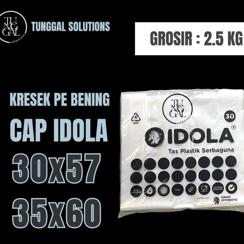 (GROSIR 2.5 kg) Kresek PE Bening Cap Idola - ukuran 30x57, 35x60.Tas plastik bening, tas belanja ben