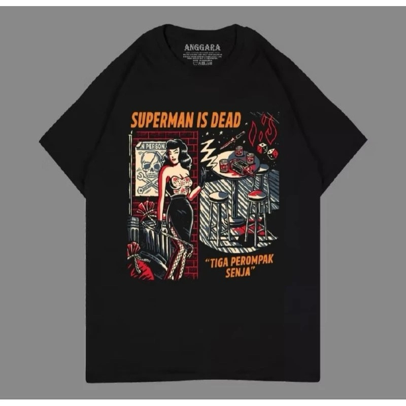 TSHIRT/KAOS SUPERMAN IS DEAD